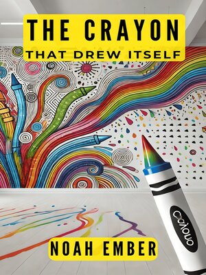 cover image of The Crayon That Drew Itself